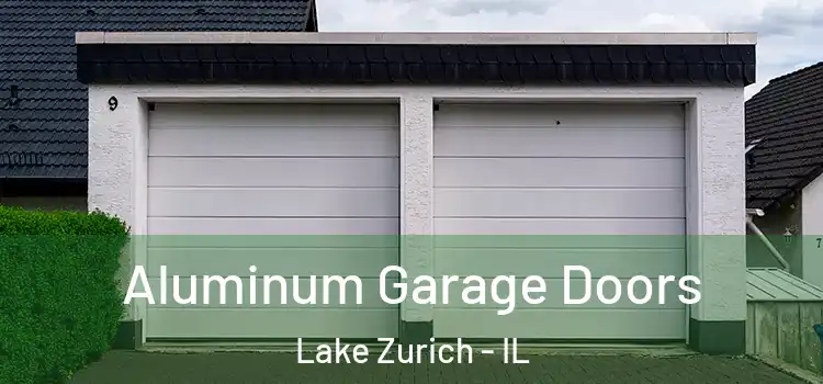  Aluminum Garage Doors Lake Zurich - IL