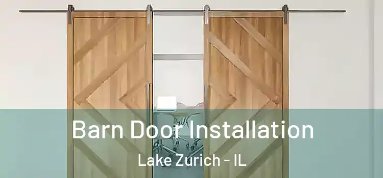 Barn Door Installation Lake Zurich - IL