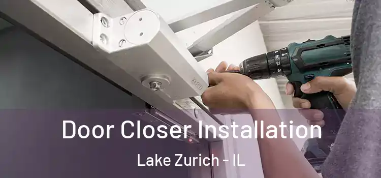  Door Closer Installation Lake Zurich - IL