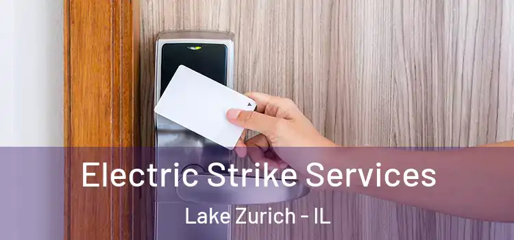 Electric Strike Services Lake Zurich - IL