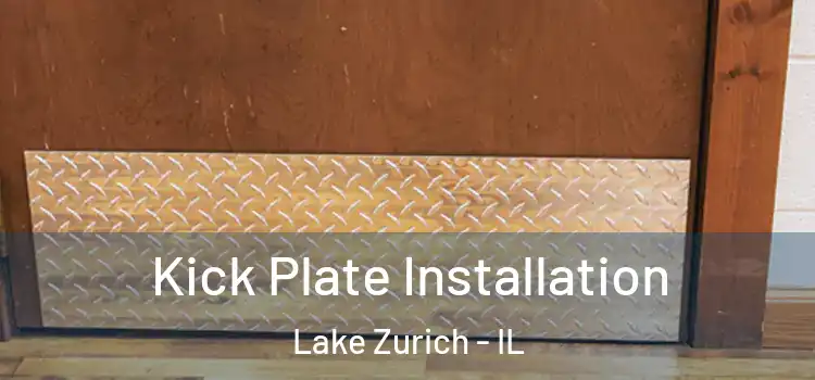 Kick Plate Installation Lake Zurich - IL