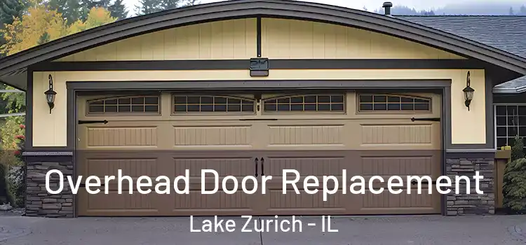  Overhead Door Replacement Lake Zurich - IL
