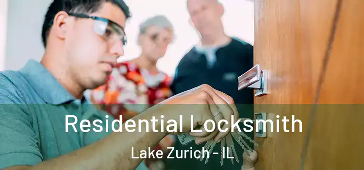 Residential Locksmith Lake Zurich - IL